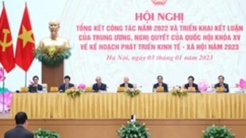 Hội nghị Chính phủ với các địa phương tổng kết công tác năm 2022, triển khai nhiệm vụ năm 2023