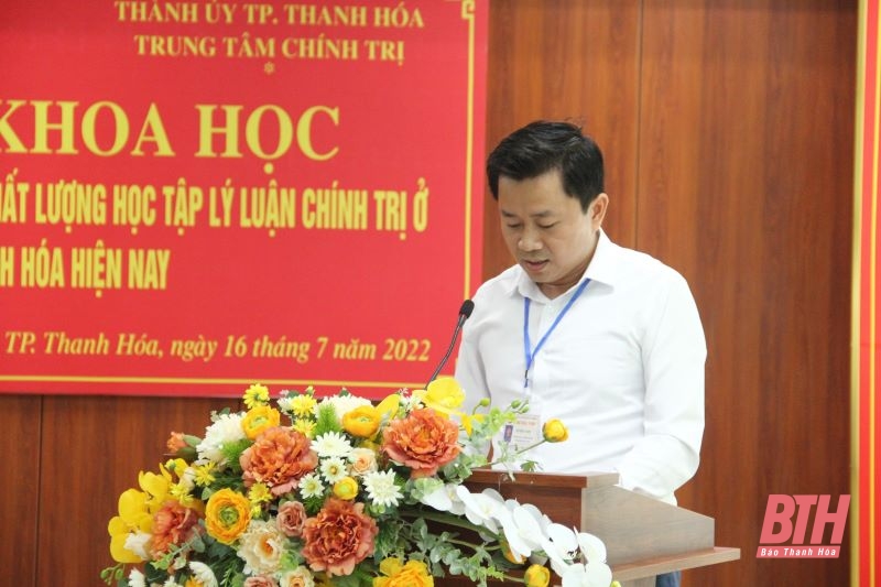 Tọa đàm khoa học “Thực tiễn và kinh nghiệm nâng cao chất lượng học tập lý luận chính trị ở TP Thanh Hóa”