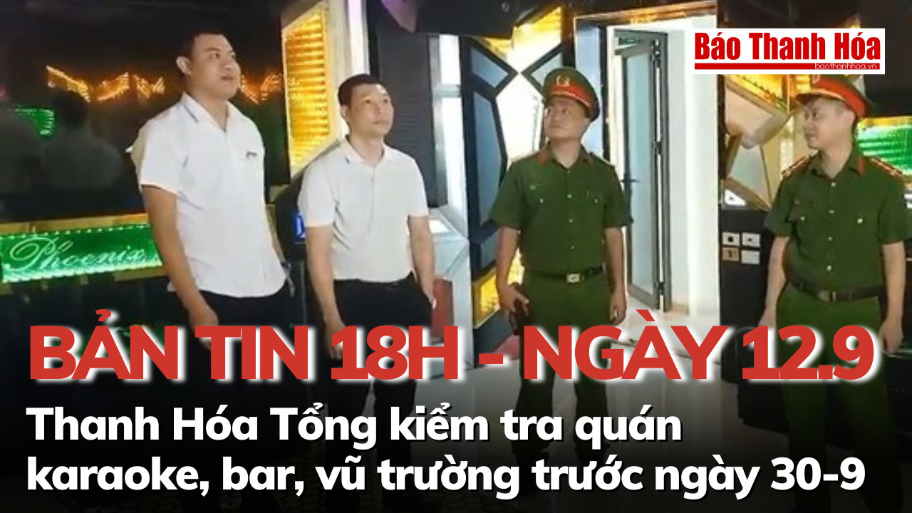 Báo Thanh Hóa điện tử ra mắt Bản tin thời sự 18h hằng ngày