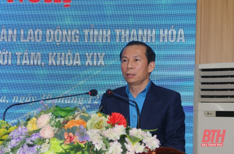 Công đoàn Thanh Hóa hoàn thành xuất sắc, toàn diện nhiệm vụ công tác năm 2022