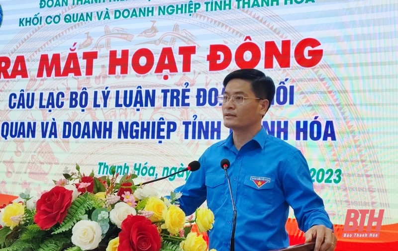 Ra mắt Câu lạc bộ lý luận trẻ Đoàn Khối Cơ quan và Doanh nghiệp tỉnh