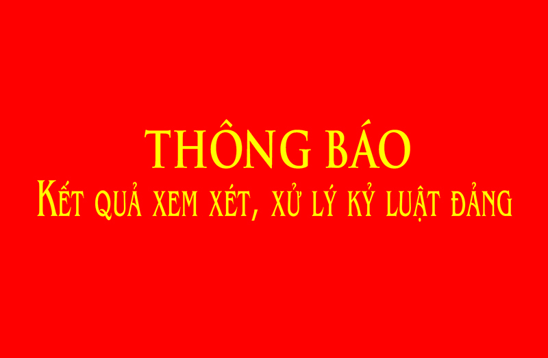 Kỷ luật 12 tổ chức đảng, đảng viên có vi phạm, khuyết điểm trong công tác phòng, chống dịch COVID-19