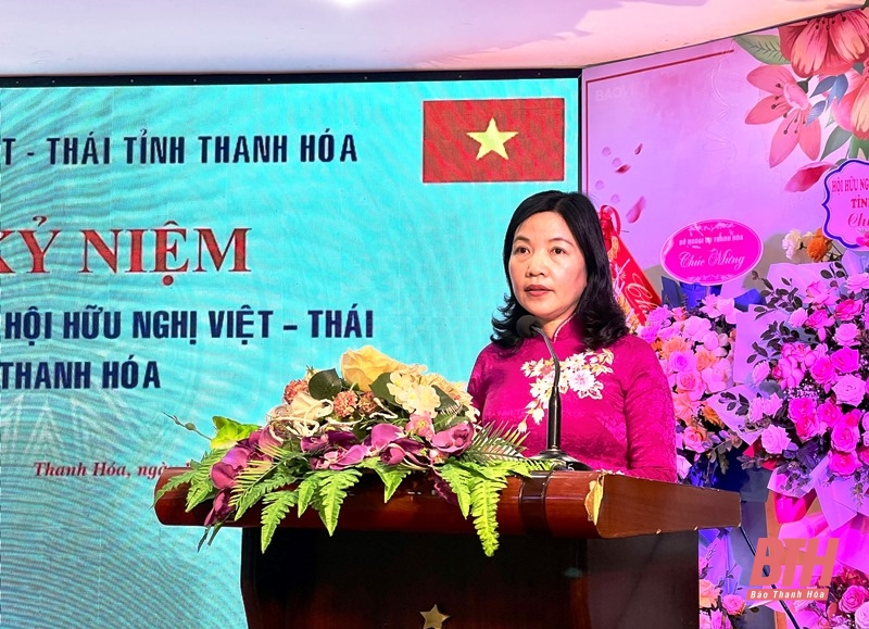 Hội Hữu nghị Việt Nam – Thái Lan tỉnh Thanh Hóa kỷ niệm 15 năm thành lập