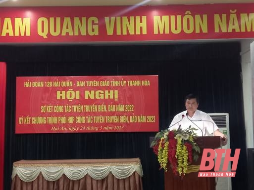 Ban Tuyên giáo Tỉnh ủy Thanh Hóa và Hải đoàn 128 Hải quân ký kết chương trình phối hợp tuyên truyền biển, đảo năm 2023