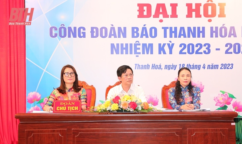 Đại hội Công đoàn Báo Thanh Hóa lần thứ IX, nhiệm kỳ 2023- 2028