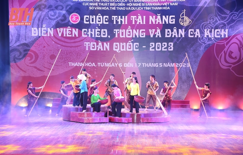 Khai mạc cuộc thi “Tài năng diễn viên Chèo, Tuồng và Dân ca kịch toàn quốc - 2023” tại tỉnh Thanh Hoá.