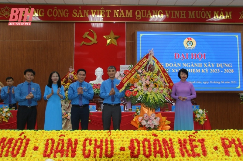 Đại hội Công đoàn ngành xây dựng Thanh Hóa lần thứ XVI, nhiệm kỳ 2023-2028