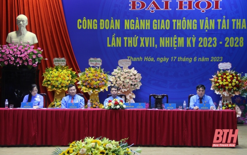 Đại hội Công đoàn ngành giao thông- vận tải Thanh Hóa lần thứ XVII, nhiệm kỳ 2023-2028