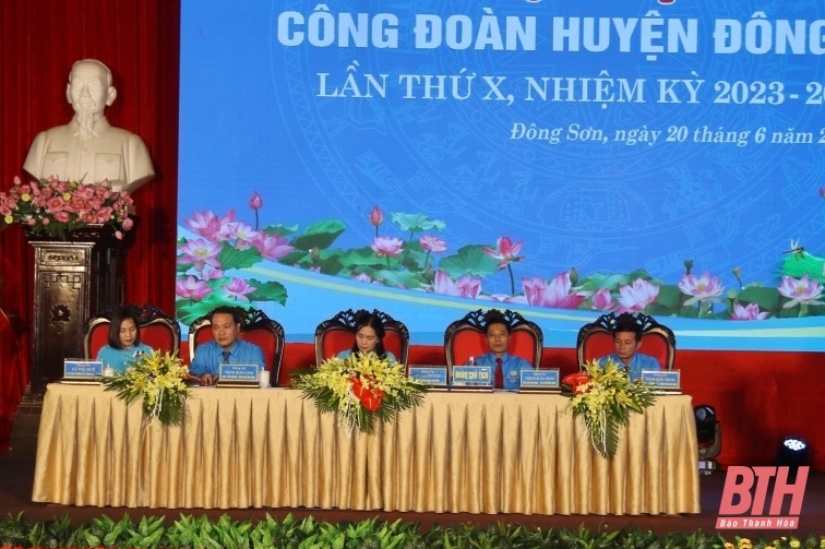 Đại hội Công đoàn huyện Đông Sơn lần thứ X, nhiệm kỳ 2023-2028